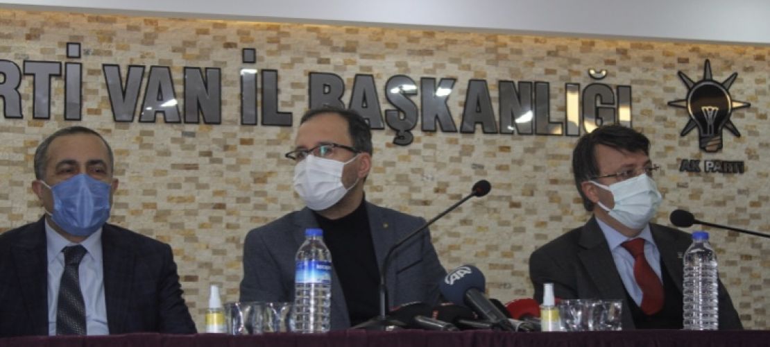 Bakan Kasapoğlu Ak Parti Van il Başkanlığında müjdeleri sıraladı