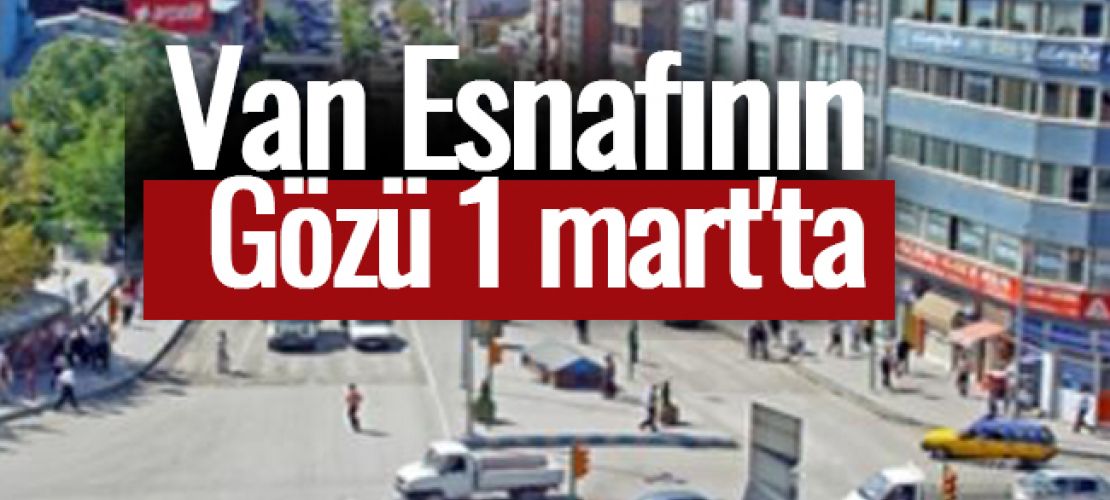 Van Esnafı hazırlık içinde