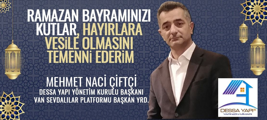 Mehmet Naci Çiftçi’den Ramazan Bayramı Mesajı