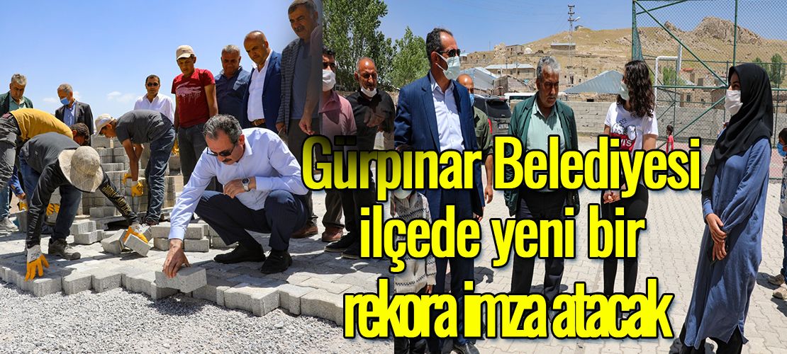 Gürpınar Belediyesi ilçede yeni bir rekora imza atacak