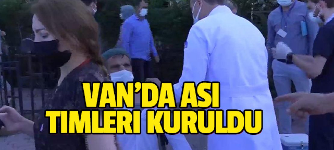 Van'da aşı ikna çabaları devam ediyor