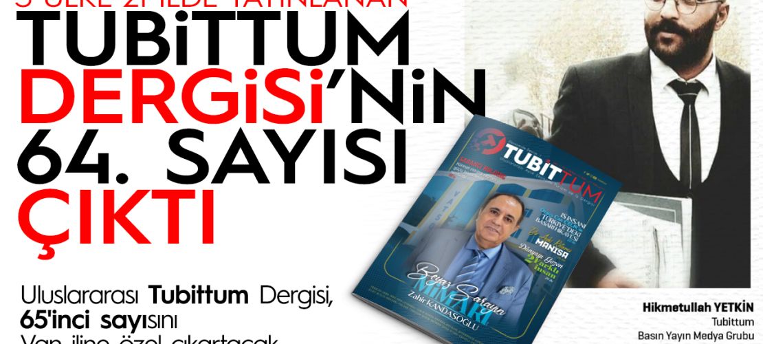 Uluslararası Tubittum Dergisinin 64'üncü sayısı çıktı