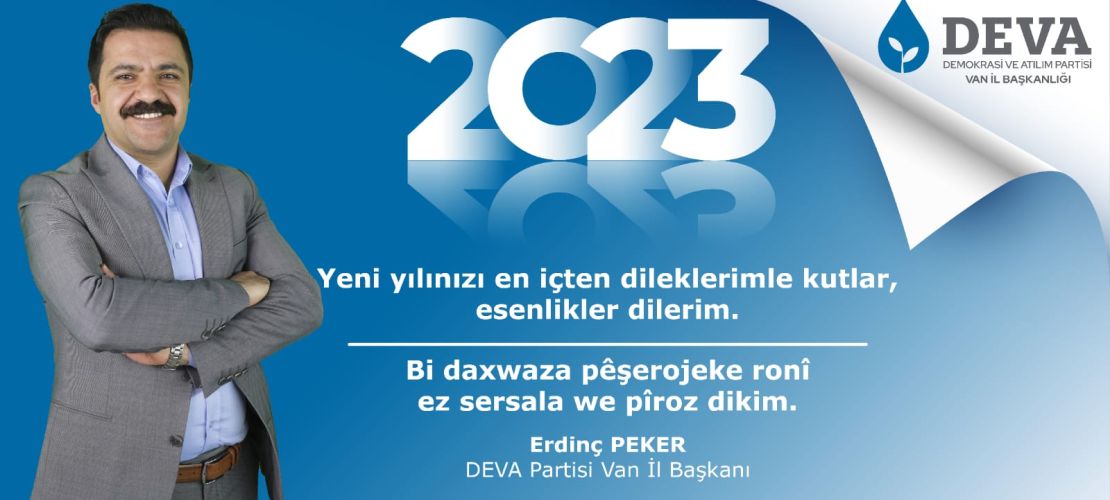 DEVA Partisi Van İl Başkanı Erdinç Peker'den yeni yıl mesajı