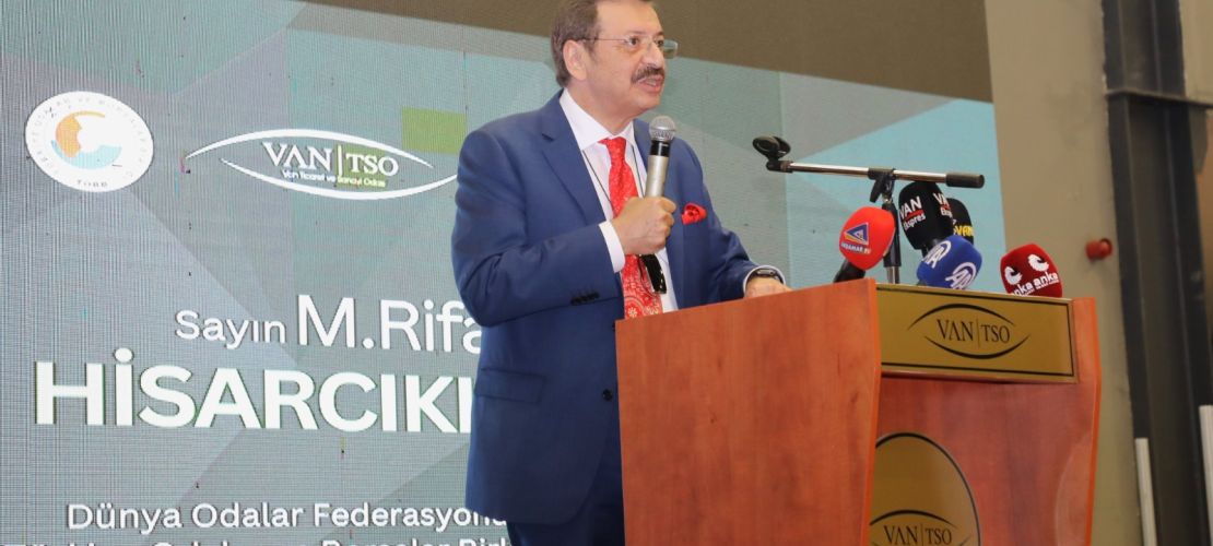 M. Rifat Hisarcıklıoğlu Van TSO çalışmalarını takdir etti.